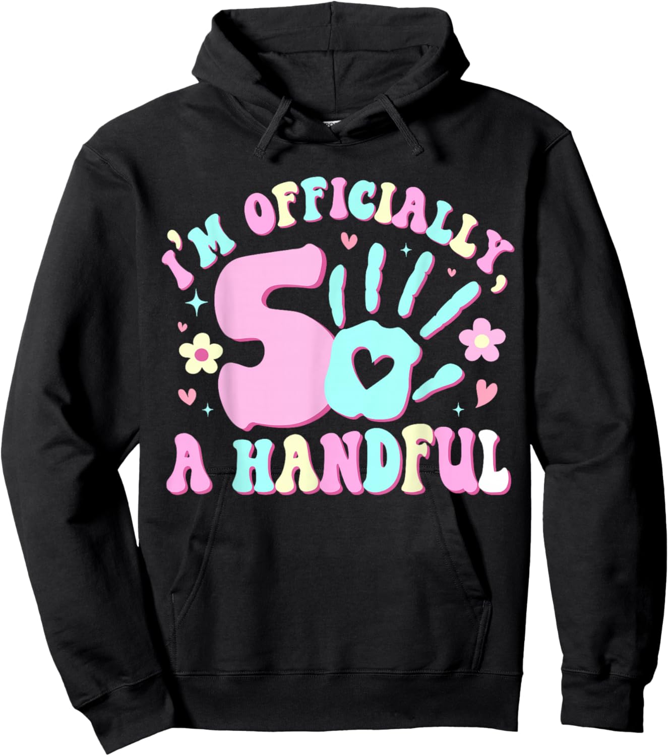 Kids I'm Officially A Handful Five 5th Birthday Girls Boys Hoodie - Hoodie | Black