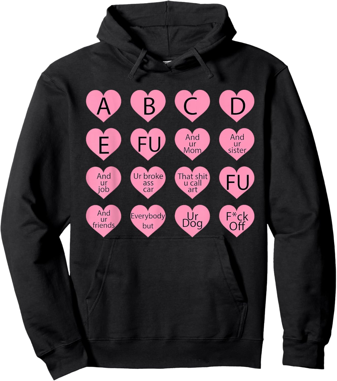 A B C D E Fu and Ur Mom and Ur Sister and Ur Job Hoodie - Hoodie | Black