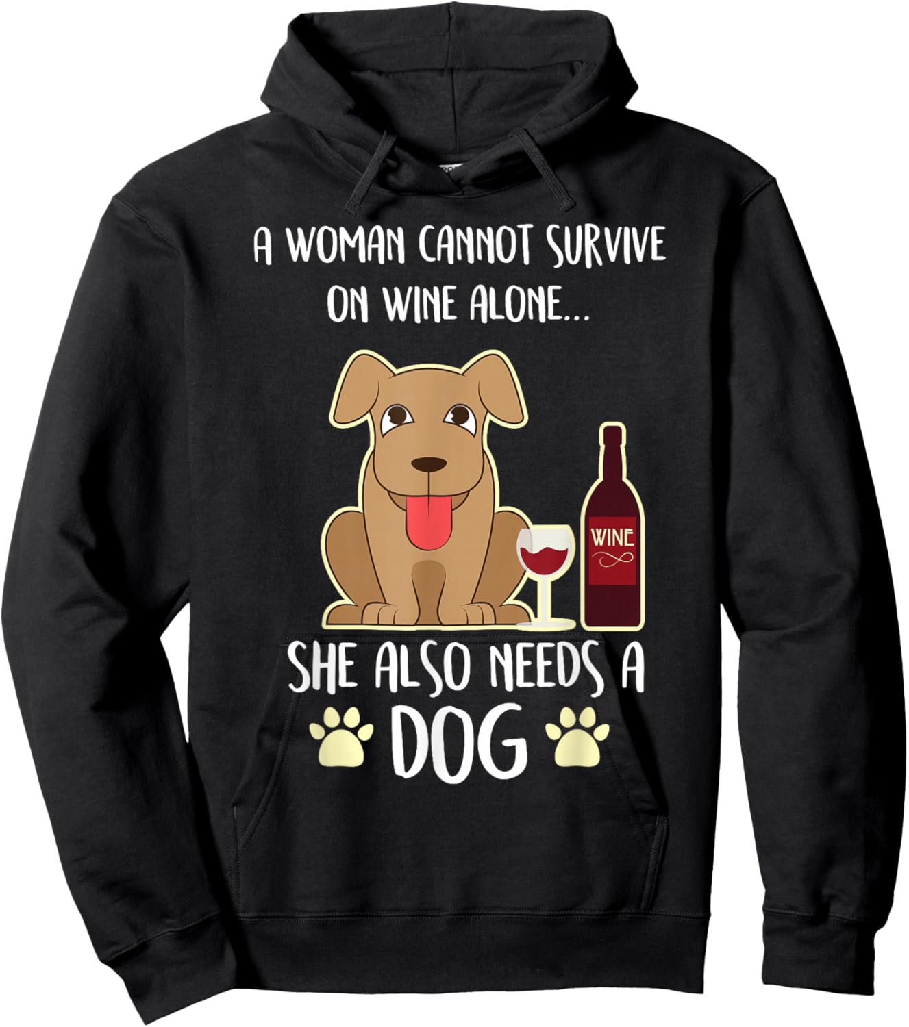 A Woman Cannot Survive Funny Wine Dog Mom Drinking Hoodie - Hoodie | Black