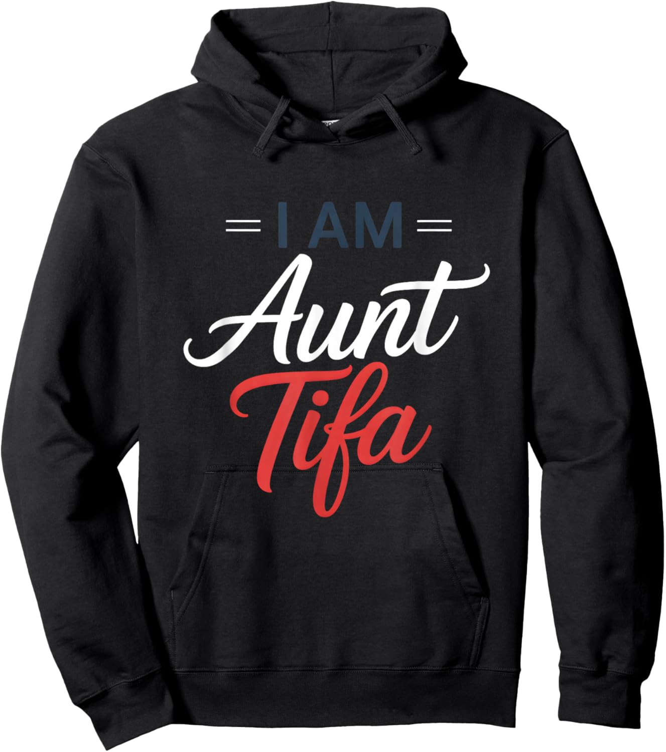 I Am Aunt Tifa Hoodie - Hoodie | Black