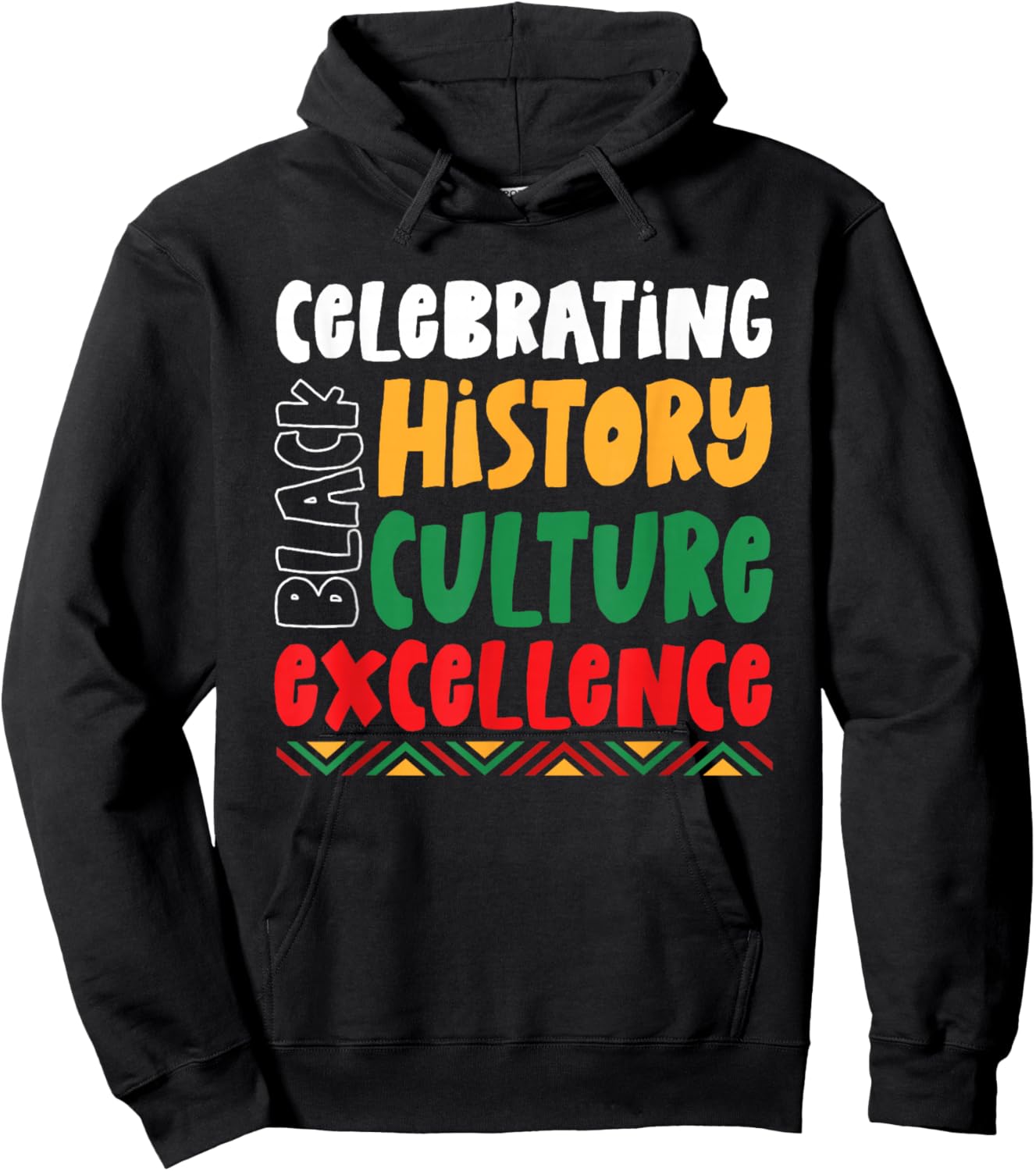 Celebrating Black History Culture Excellence African America Hoodie - Hoodie | Black