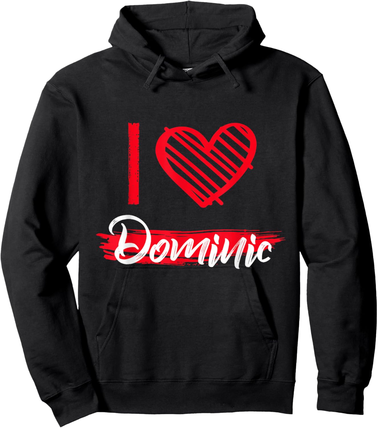I Love Dominic I Heart Dominic Hoodie - Hoodie | Black
