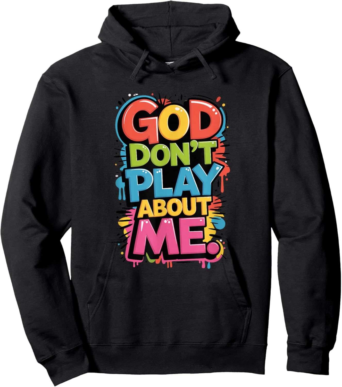 God Don't Play About Me Hoodie - Hoodie | Black