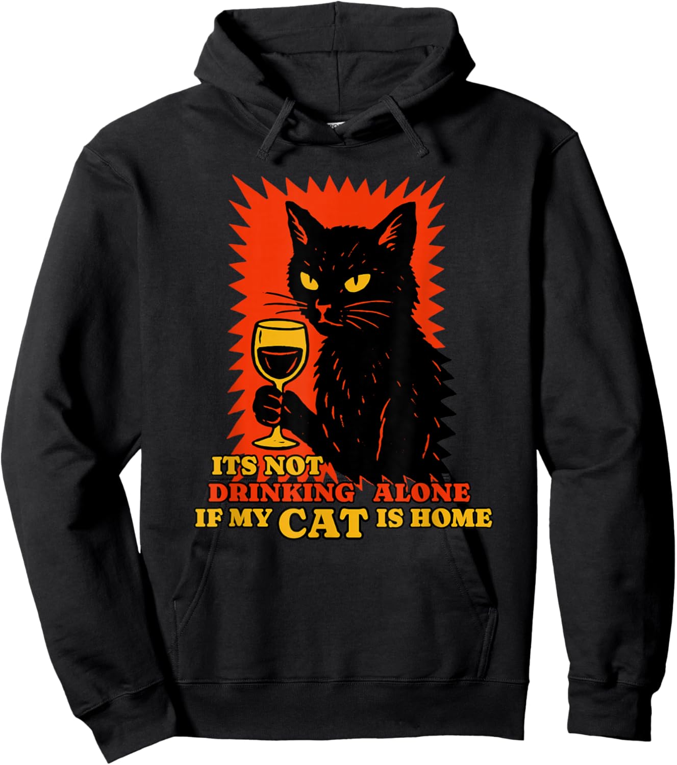 It's Not Drinking Alone if The Cat is Home Funny Cat Wine Hoodie - Hoodie | Black