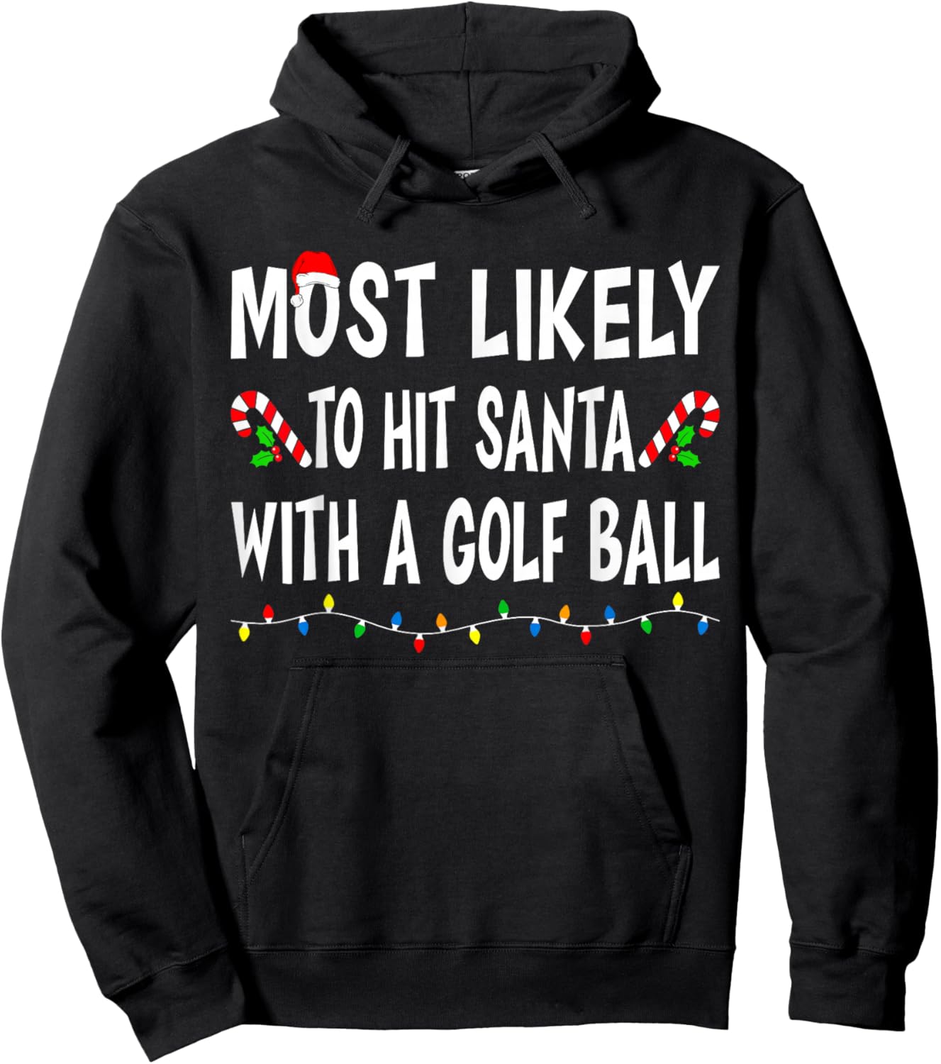 Most Likely to Christmas Xmas Pajamas Funny Matching Family Hoodie - Hoodie | Black