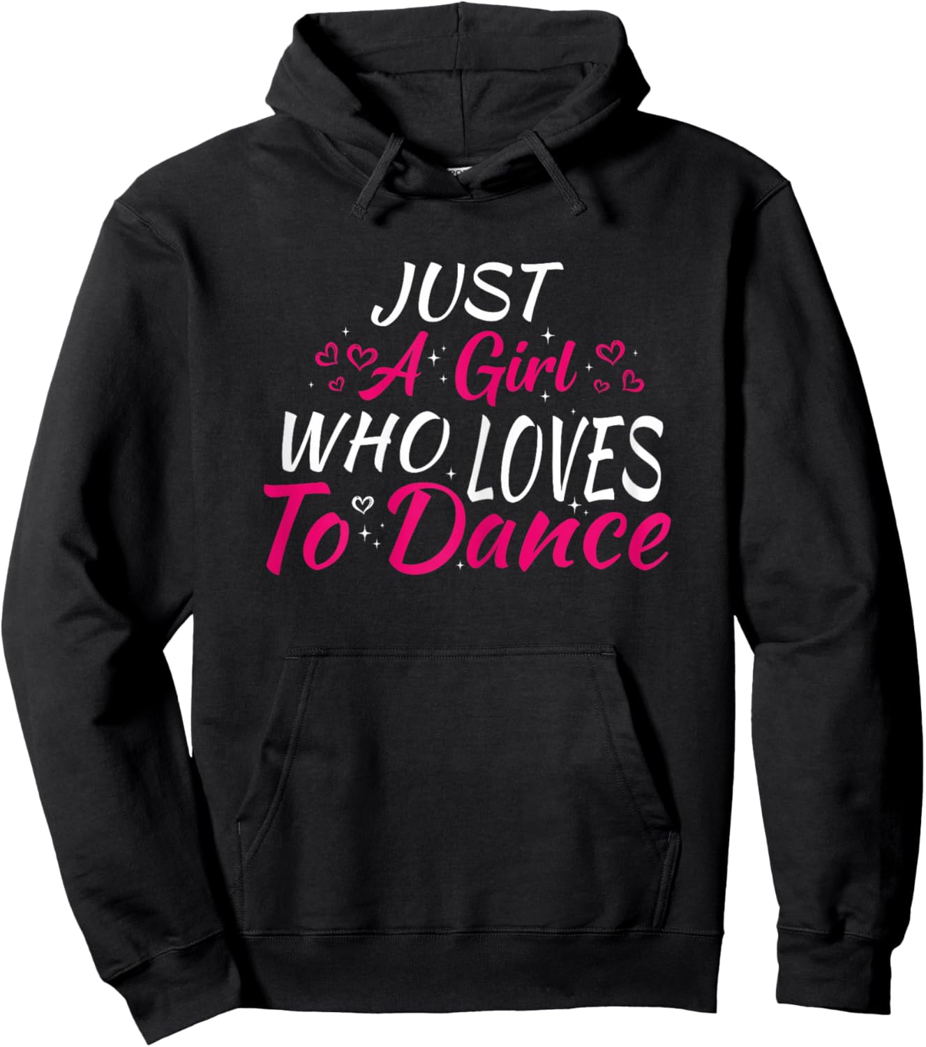 Just A Girl Who Loves to Dance Hoodie - Hoodie | Black