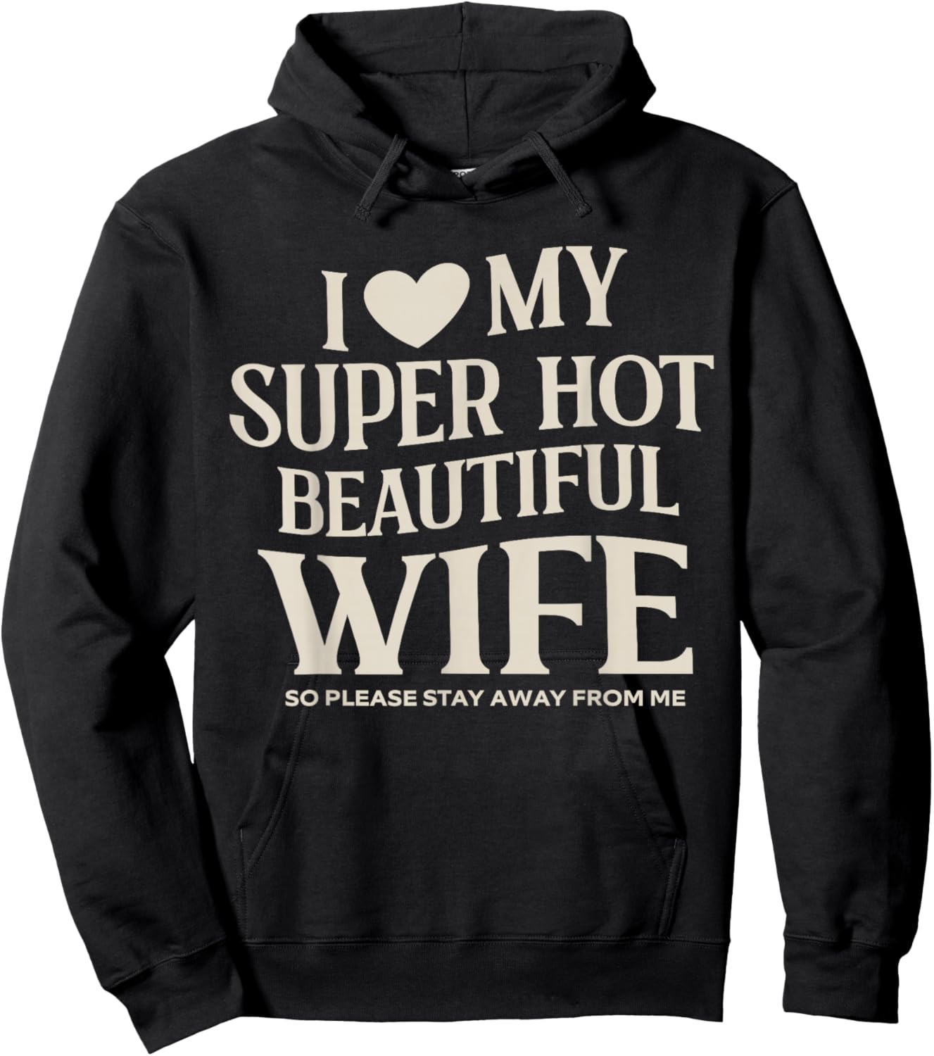 Funny I Love My Super Hot Beautiful Wife Valentines Day Hoodie - Hoodie | Black