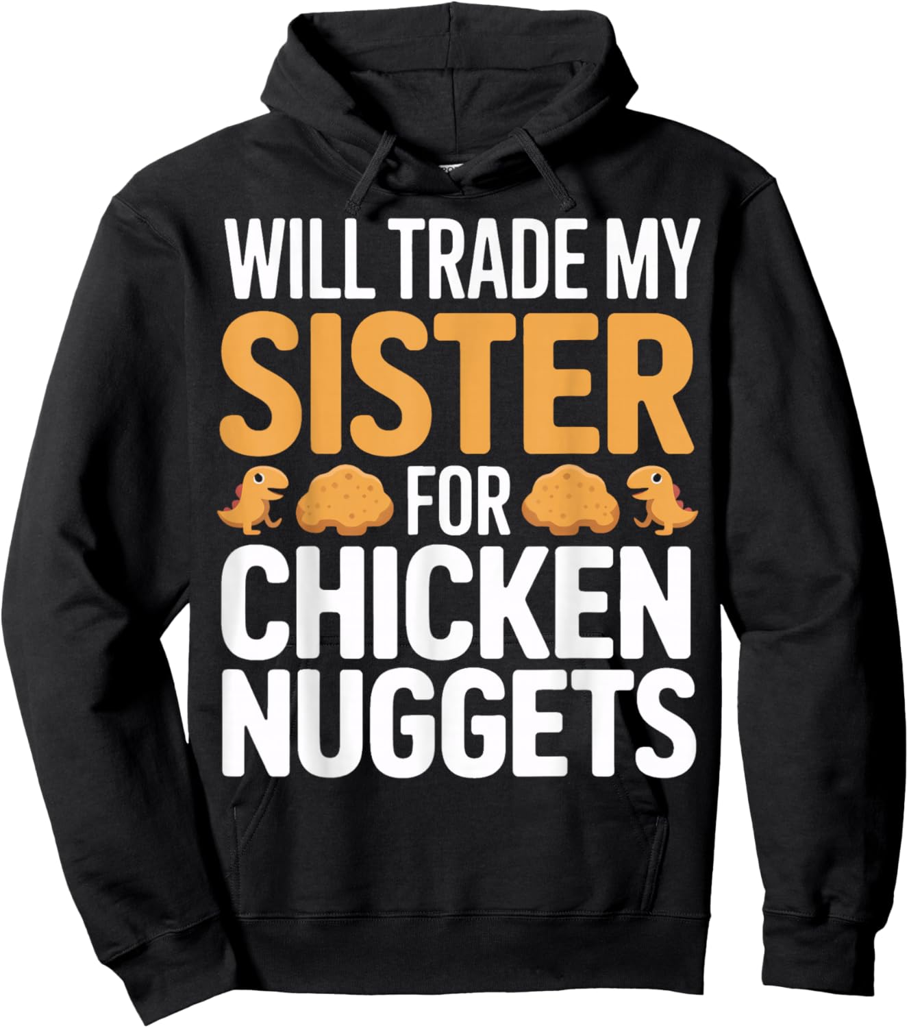 Will Trade My Sister for Chicken Nuggets Kids Hoodie - Hoodie | Black