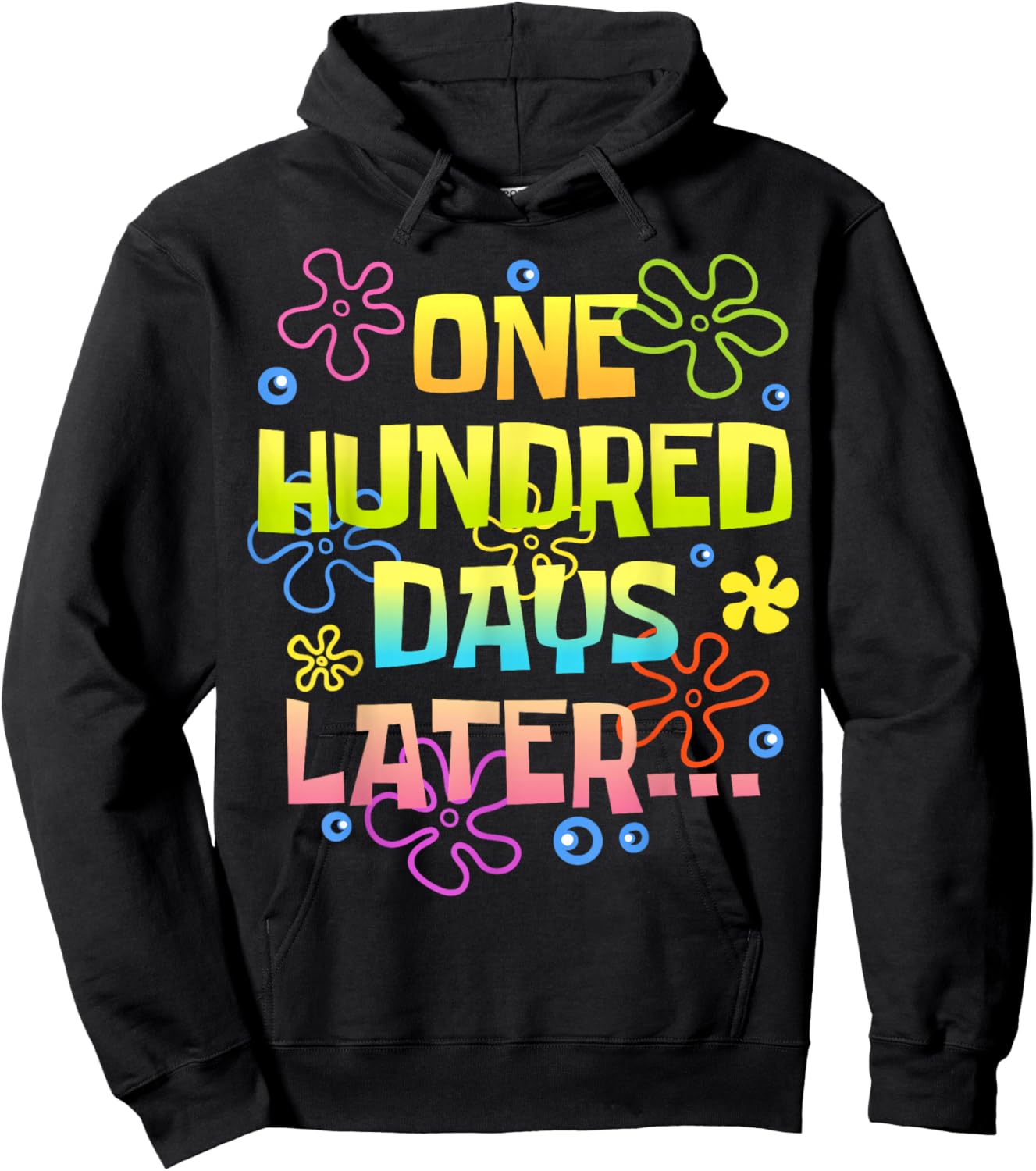 One Hundred Days Later Funny 100 Days of School Teacher Kids Hoodie - Hoodie | Black