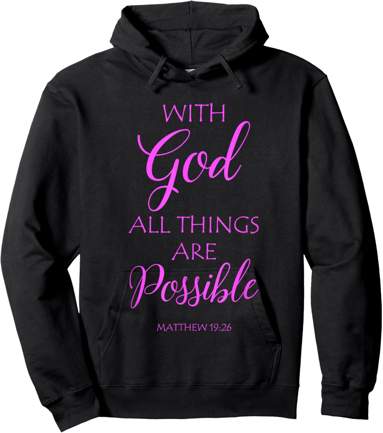 with God All Things are Possible Matthew Bible Verse Faith Hoodie - Hoodie | Black