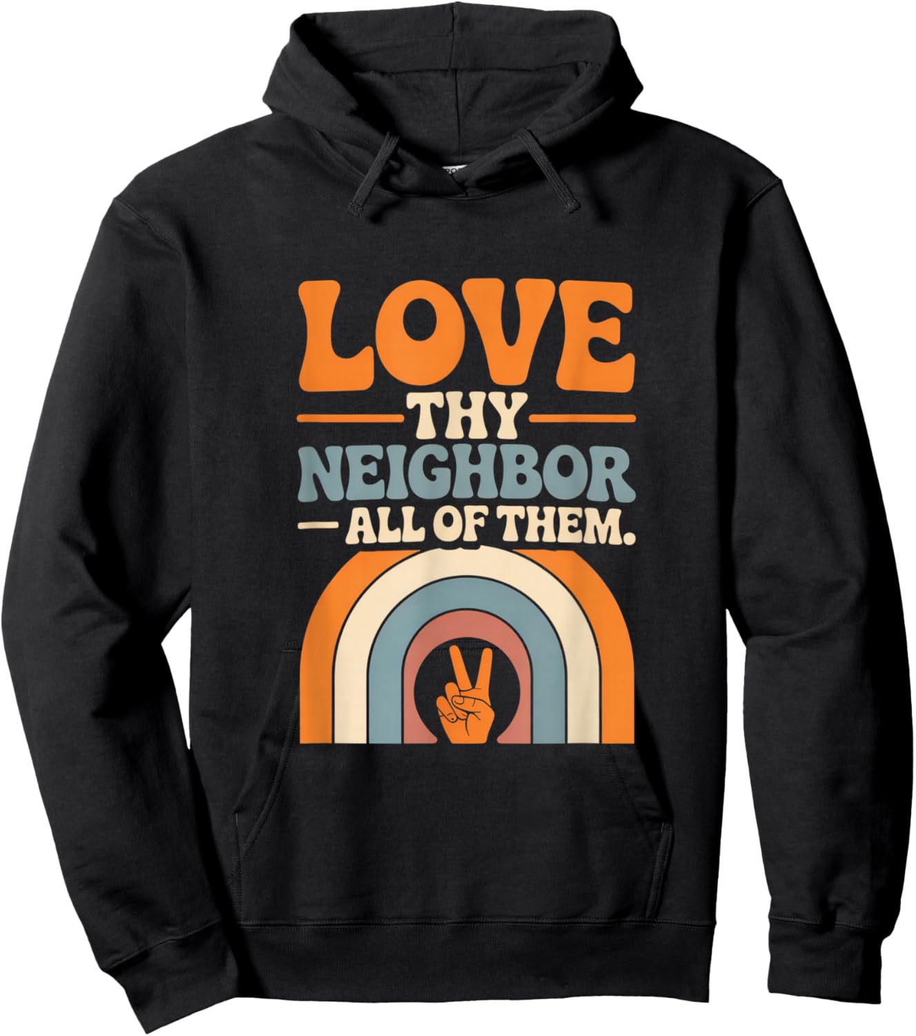 Love Thy Neighbor All of Them Hoodie - Hoodie | Black