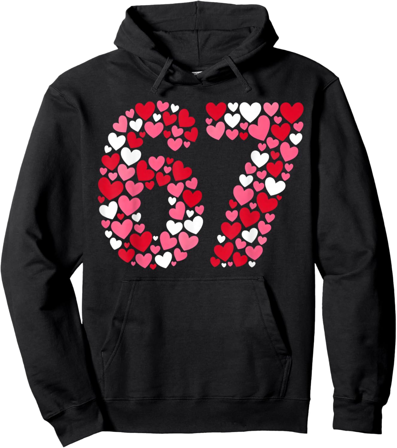 Valentine’s Day 67 Meme Filled with Hearts Funny Six Seven Hoodie - Hoodie | Black