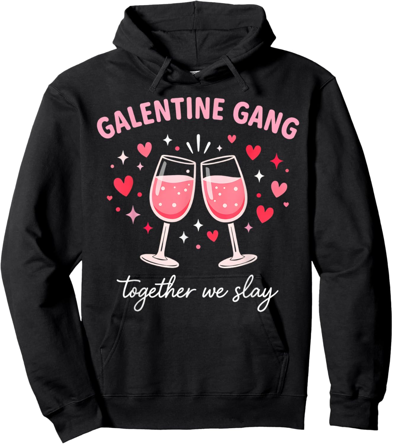 Galentine Gang Together We Slay Valentines Day Galentine Day Hoodie - Hoodie | Black
