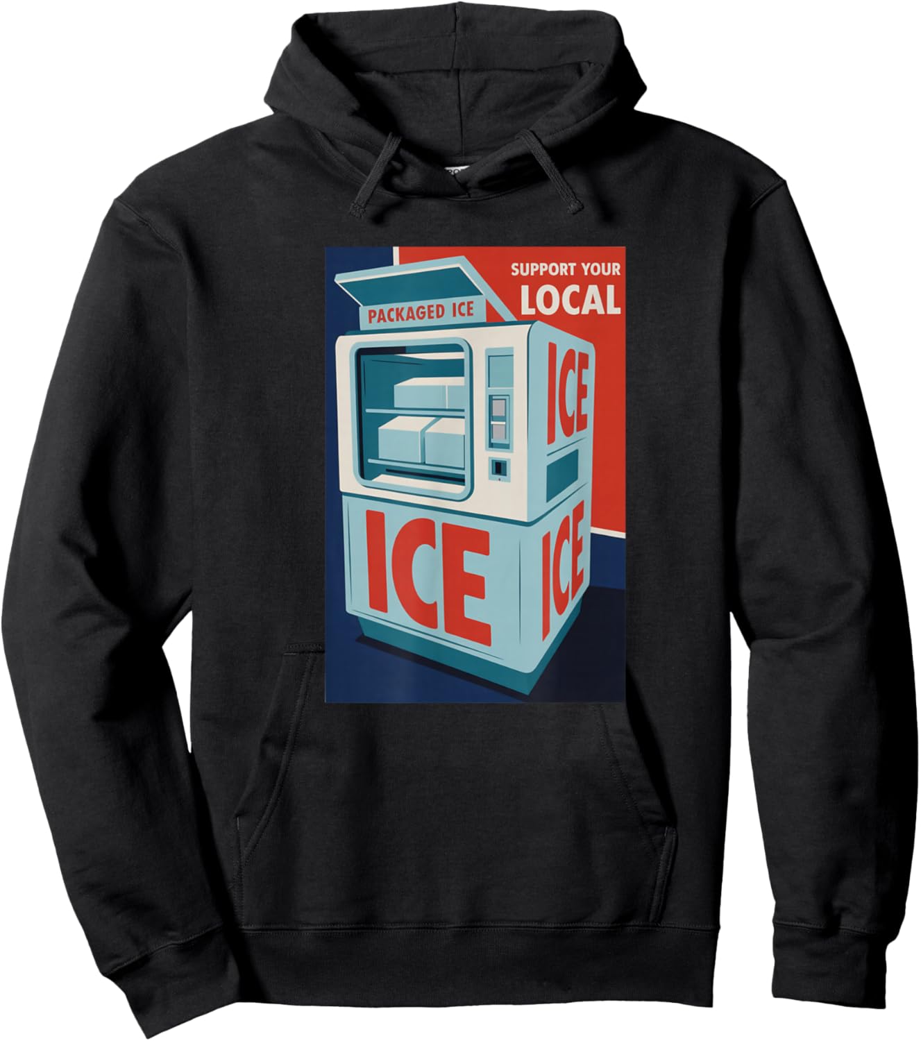 Support Your Local Packaged ICE, Funny Retro Hoodie - Hoodie | Black