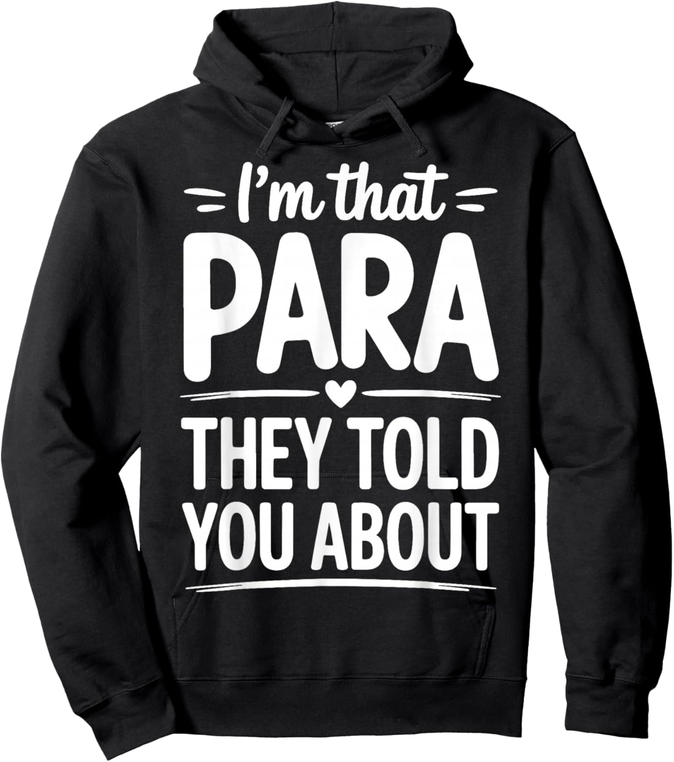 I'm That para They Told You About Hoodie - Hoodie | Black