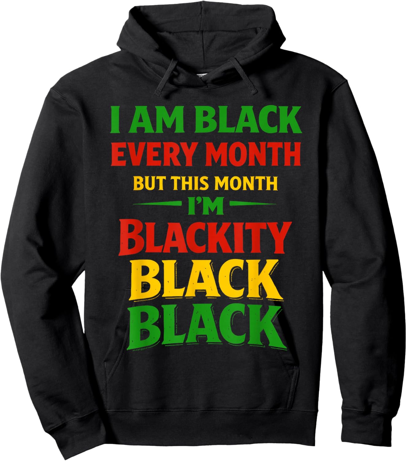 Blackity Black Every Month Black History African Men Women Hoodie - Hoodie | Black