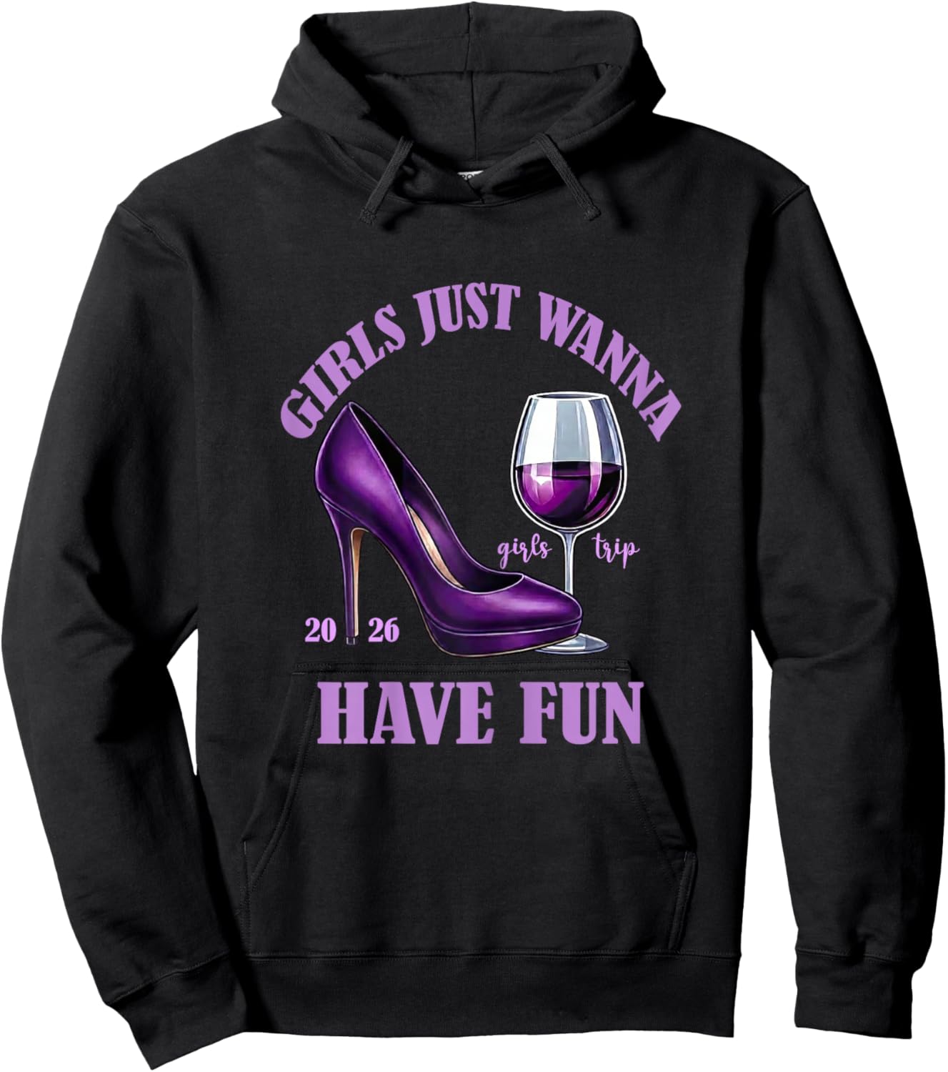 Girl's Trip 2026 Drinking Party Girls Just Wanna Have Fun Hoodie - Hoodie | Black