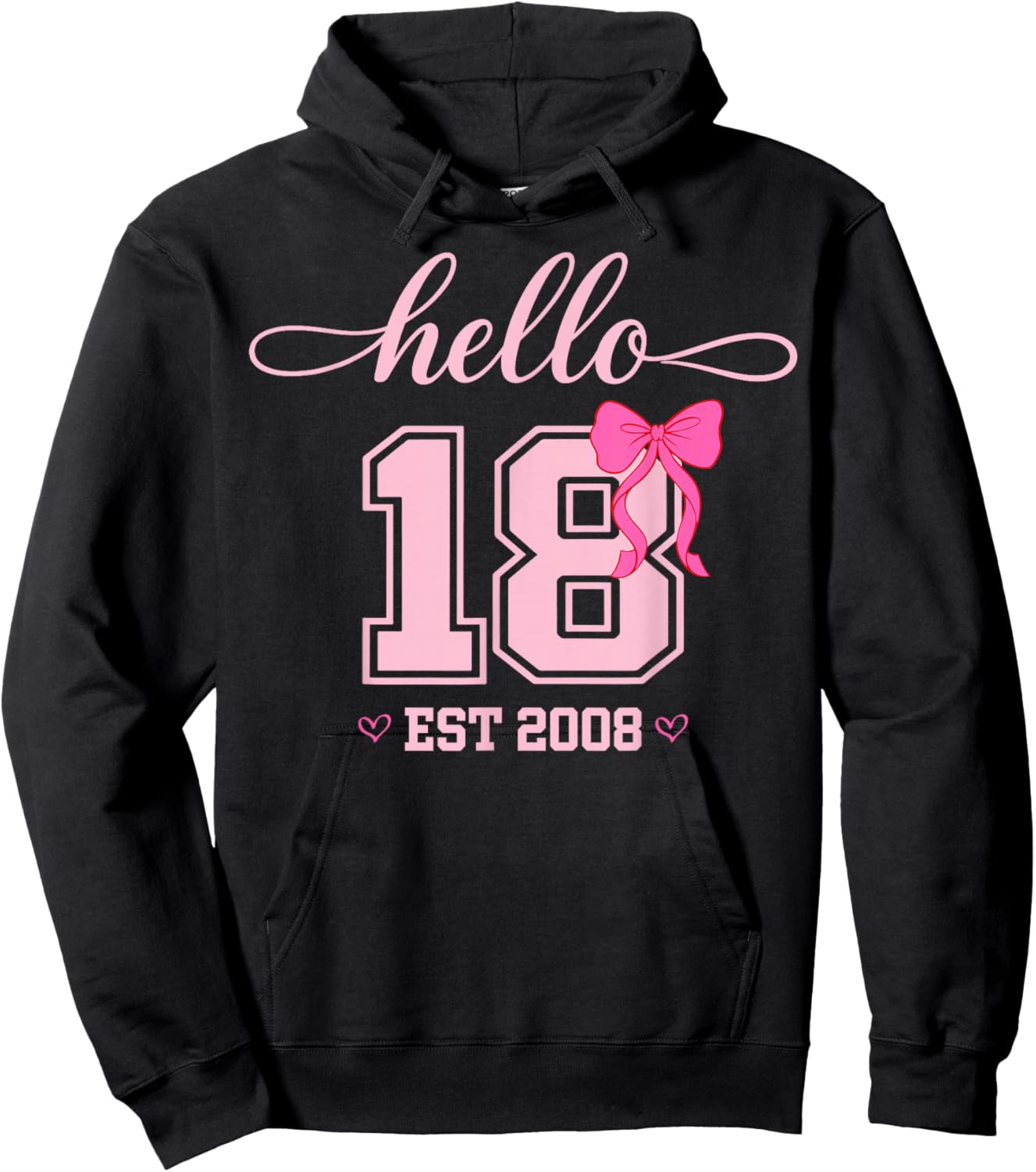 Hello Eighteen Est 2008 Coquette Bow 18th Birthday Girl Hoodie - Hoodie | Black