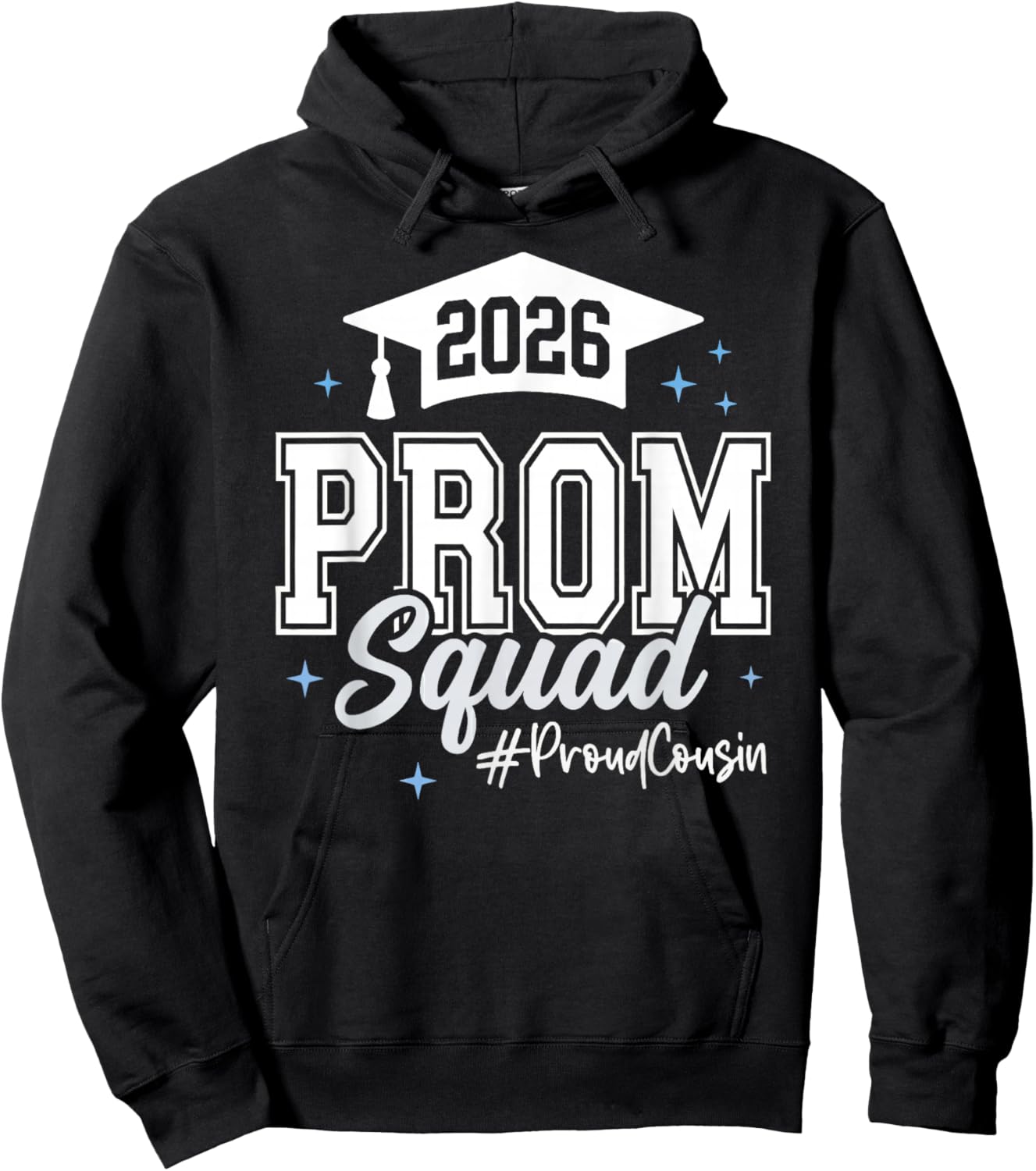 2026 Prom Squad Proud Cousin Graduation Class of 2026 Hoodie - Hoodie | Black