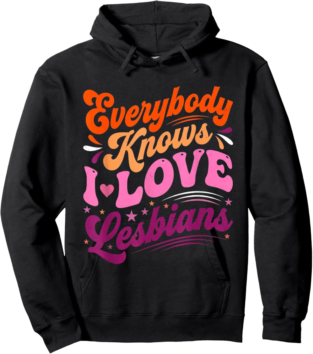 Everybody Knows I Love Lesbians LGBTQ Lesbian Couple Wife Hoodie - Hoodie | Black