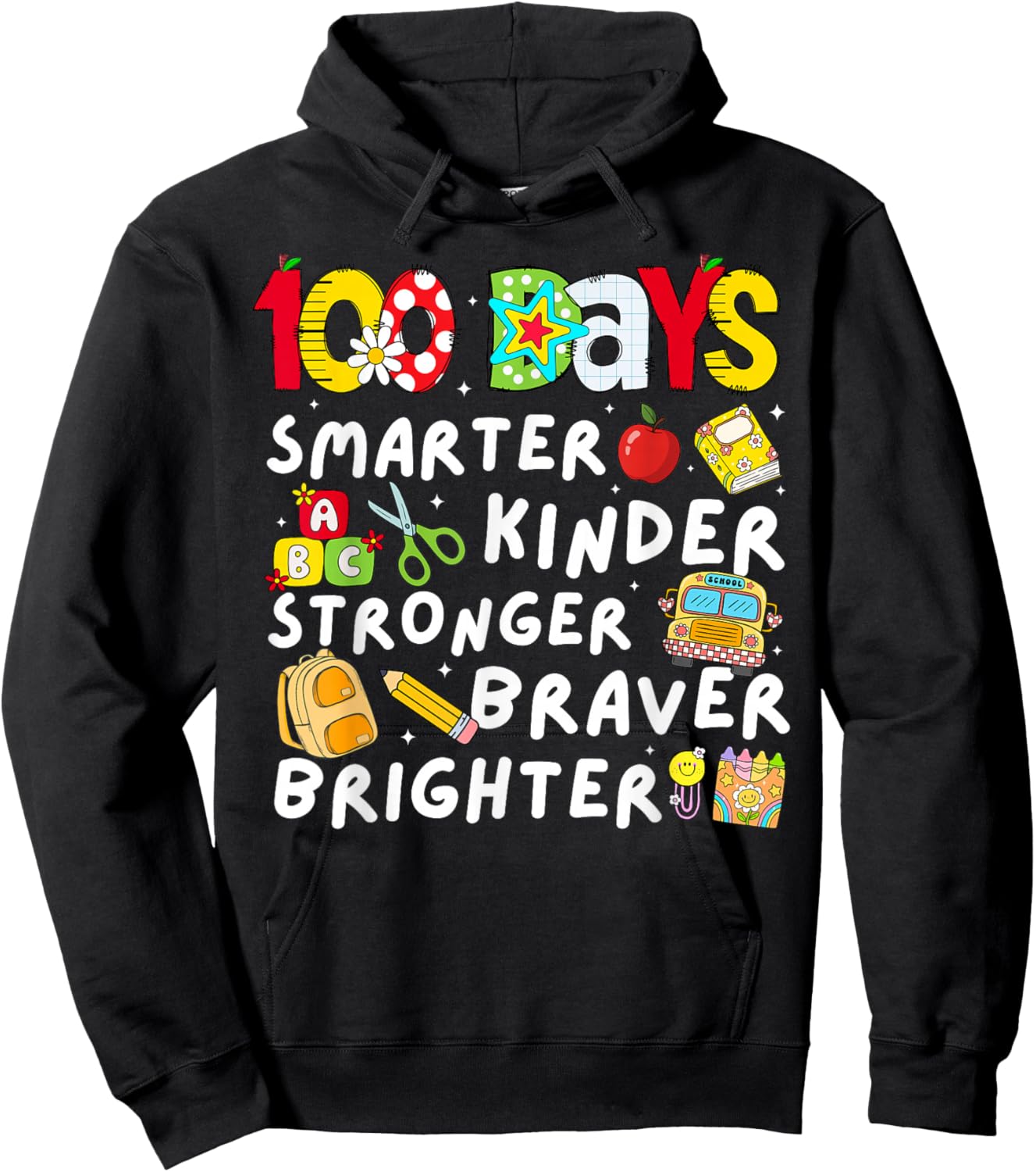 100th Day of School Smarter Kinder Braver for Kids Teachers Hoodie - Hoodie | Black