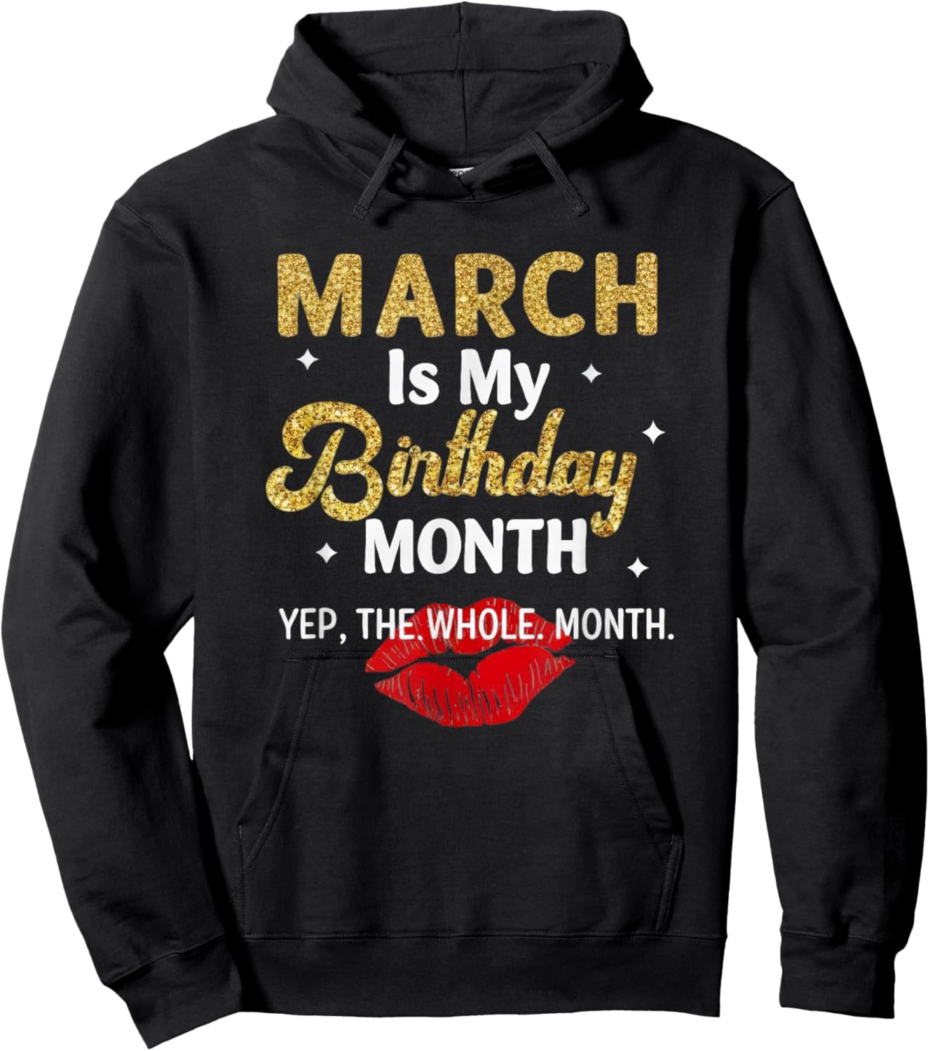 March Birthday Quote for Confident Women Hoodie - Hoodie | Black