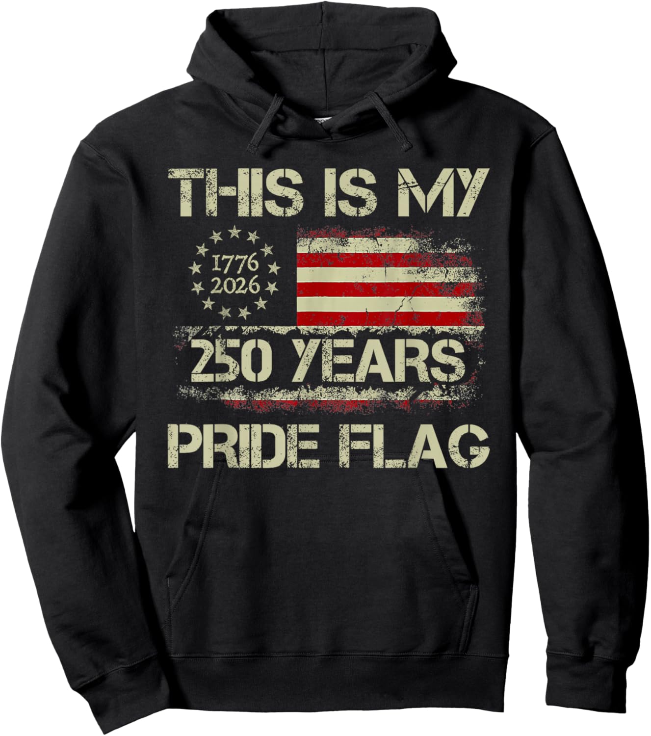 This is My Pride Flag 250 Years 1776-2026 250th Birthday USA Hoodie - Hoodie | Black