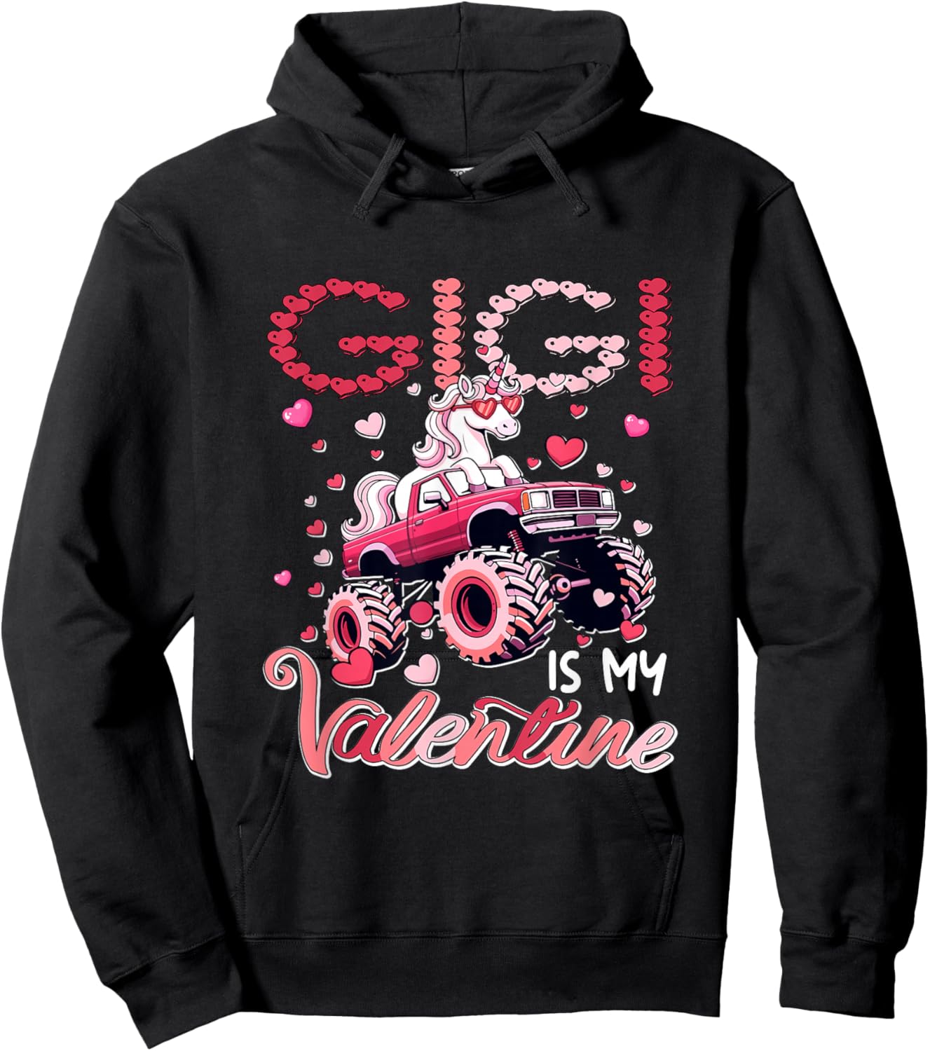 Gigi is My Valentine Unicorn Sunglasses On Monster Truck Hoodie - Hoodie | Black