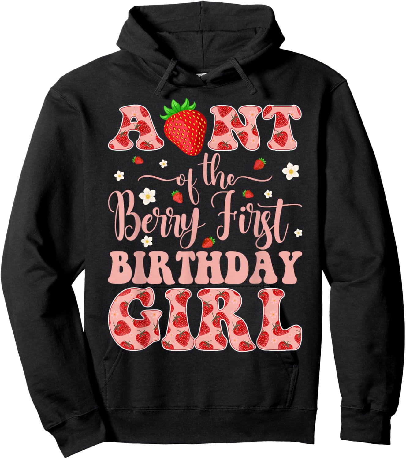 Aunt of The Berry First Birthday Girl Strawberry Hoodie - Hoodie | Black