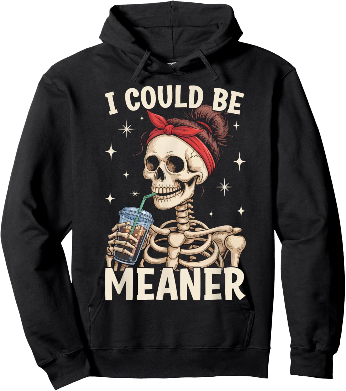I Could Be Meaner Funny Skeleton Messy Bun Drinking Coffee Hoodie - Hoodie | Black