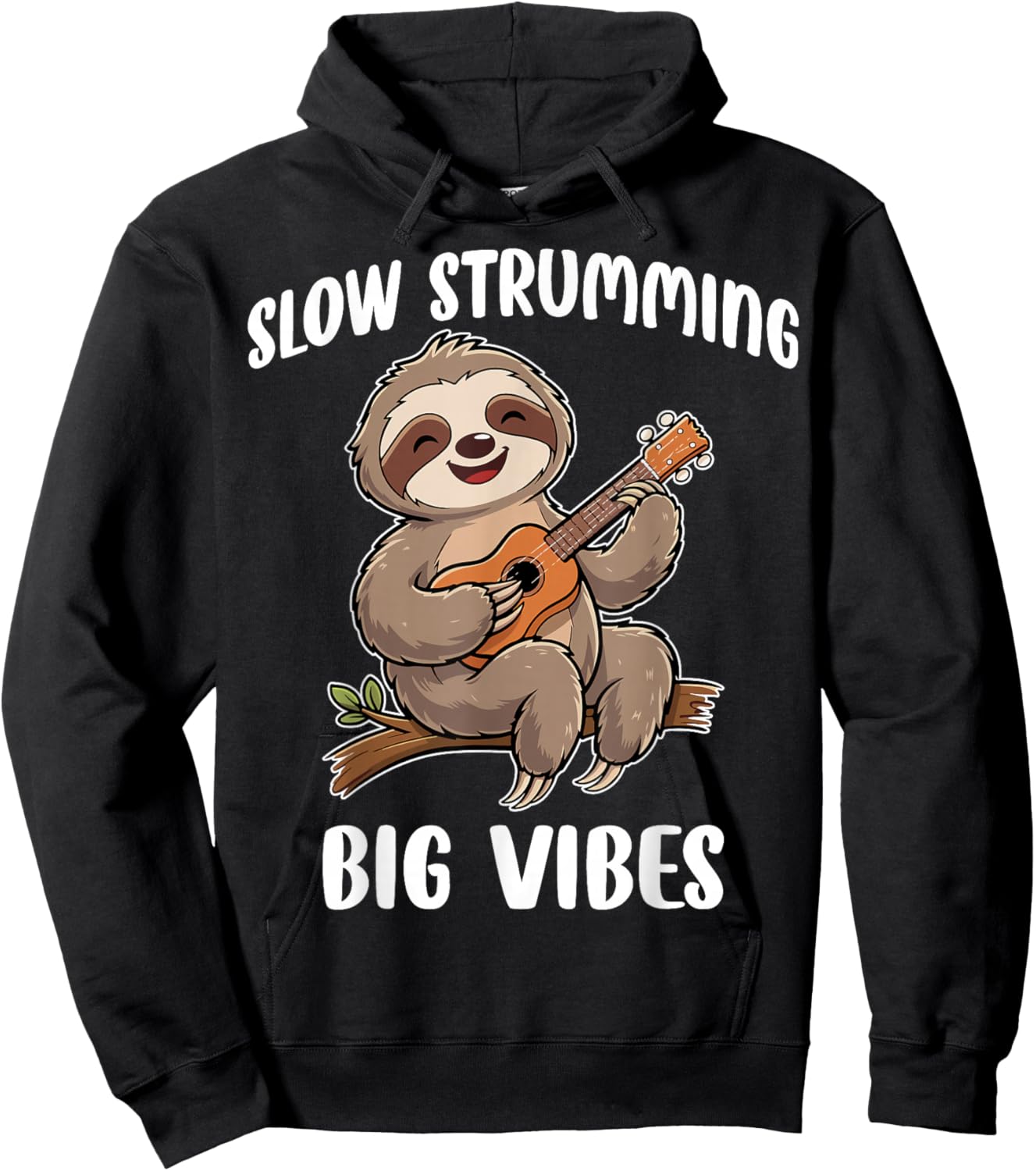 Slow Strumming Big Vibes - Sloth Lover Ukulele Player Uke Hoodie - Hoodie | Black