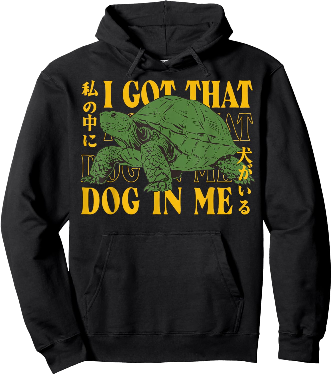 Vintage I Got That Dog in Me Tortoise Japanese Design Hoodie - Hoodie | Black