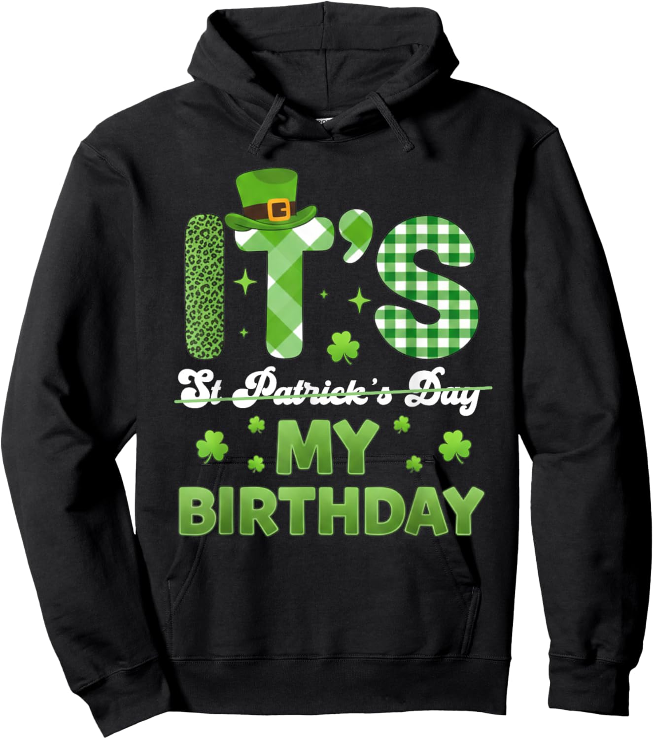 My Birthday St Patricks Day Shamrock Bday Men Women Hoodie - Hoodie | Black