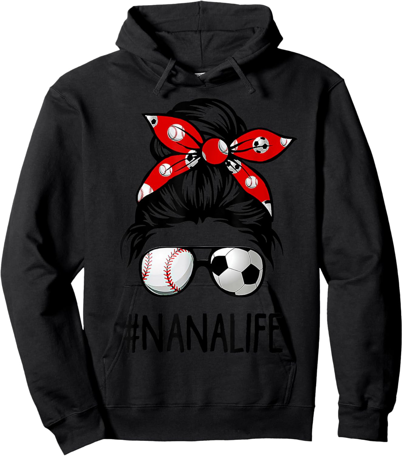 Classy Nana Life Soccer Messy Bun Baseball Mother's Day Hoodie - Hoodie | Black
