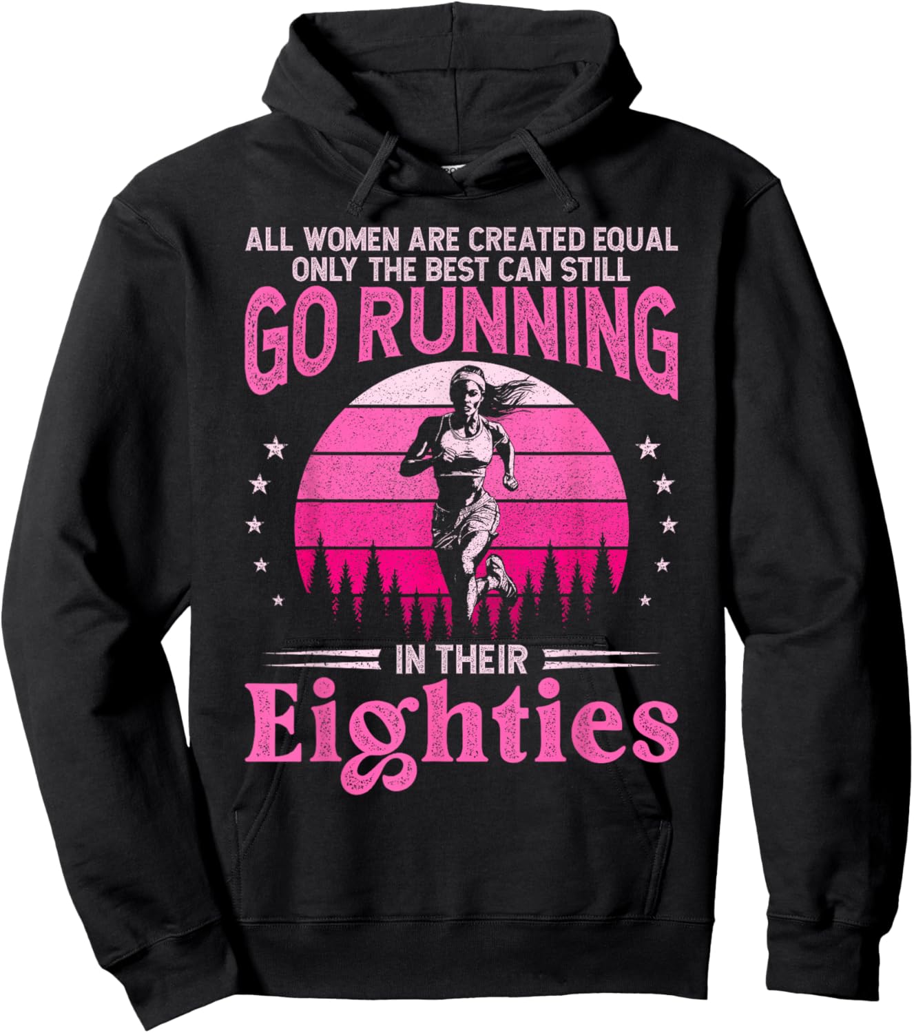 Best Women Still Go Running in Their Eighties Funny Runner Hoodie - Hoodie | Black