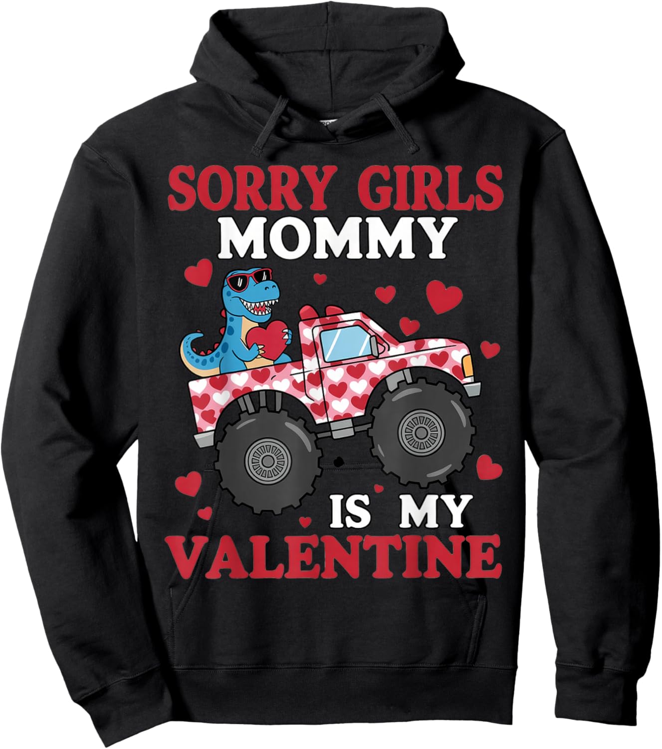 Sorry Girls Mom is My Valentine Toddler Boys Hoodie - Hoodie | Black