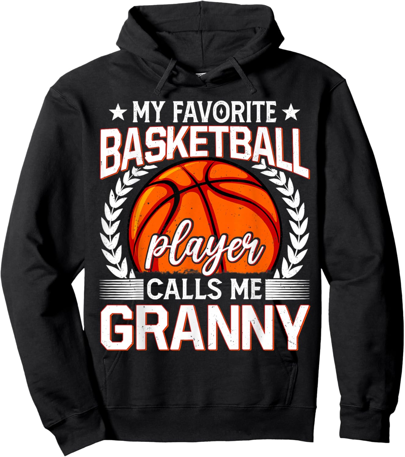 My Favorite Basketball Player Calls Me Granny Hoodie - Hoodie | Black