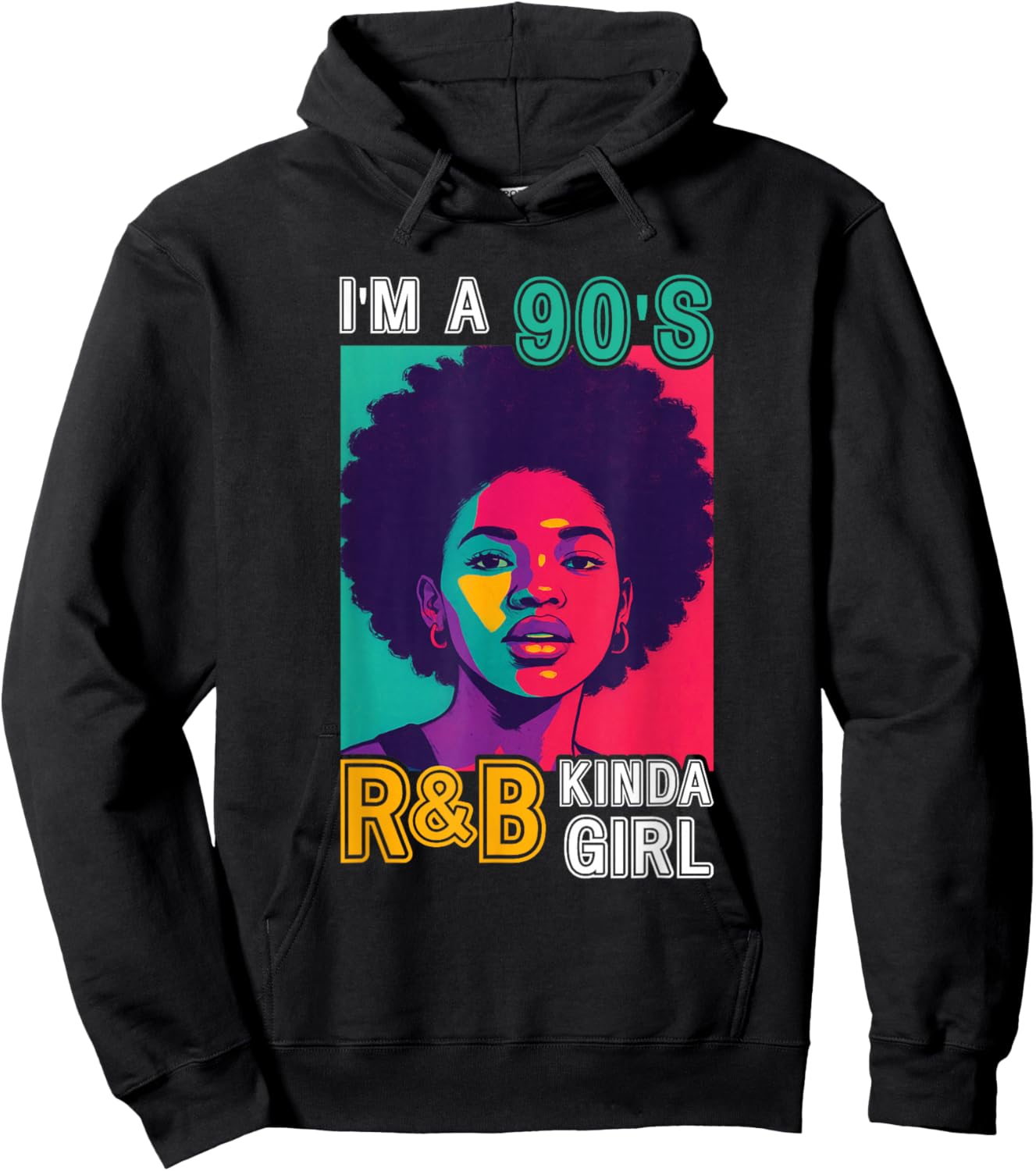 I'm A 90's R&B Kinda Girl Retro Afro Style Hoodie - Hoodie | Black