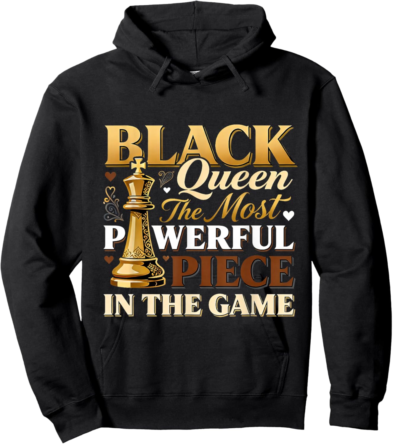 Black Queen The Most Powerful Piece in Game Hoodie - Hoodie | Black