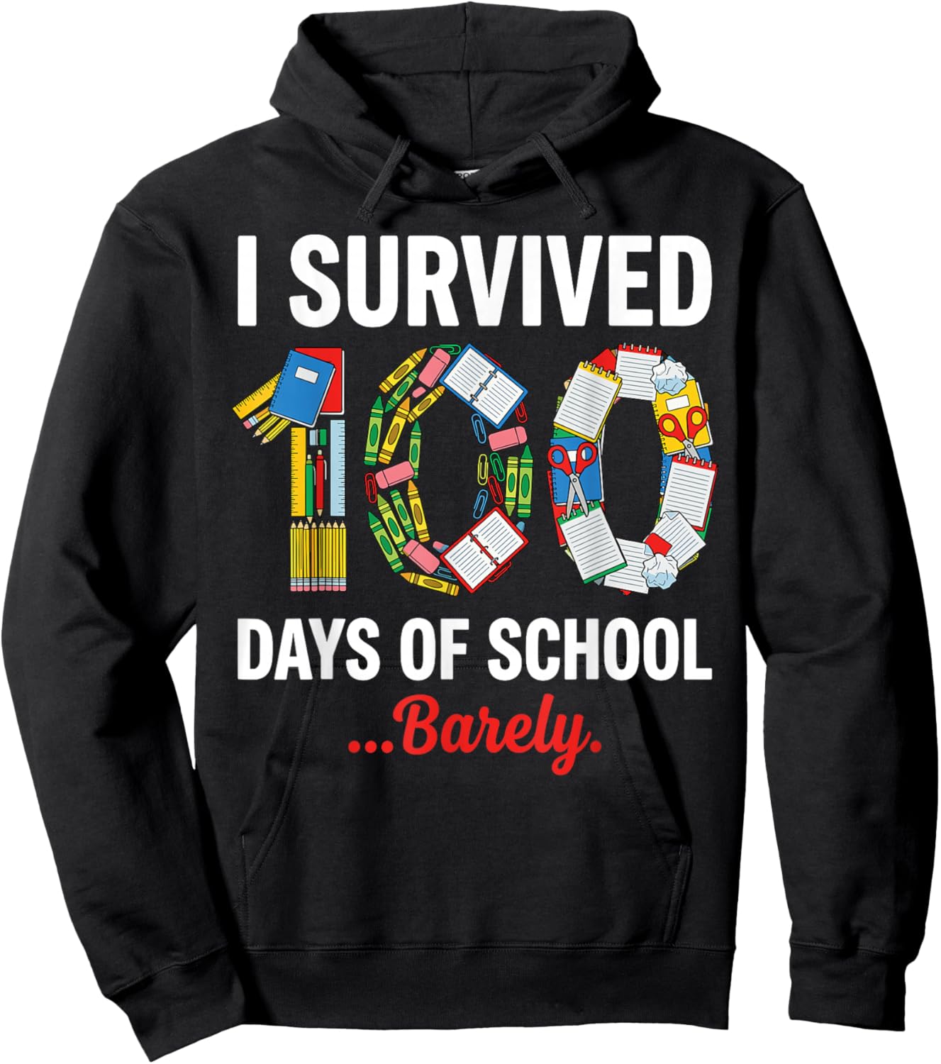 I Survived 100 Days of School Barely Funny Student Teacher Hoodie - Hoodie | Black