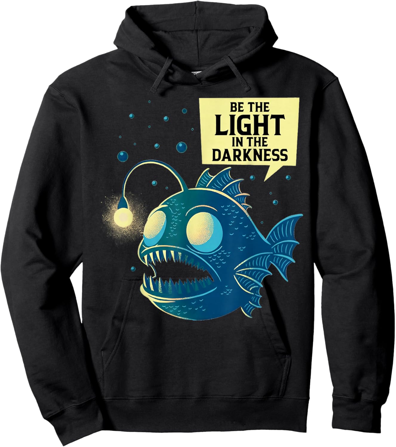 Be The Light in The Darkness - Anglerfish Hoodie - Hoodie | Black