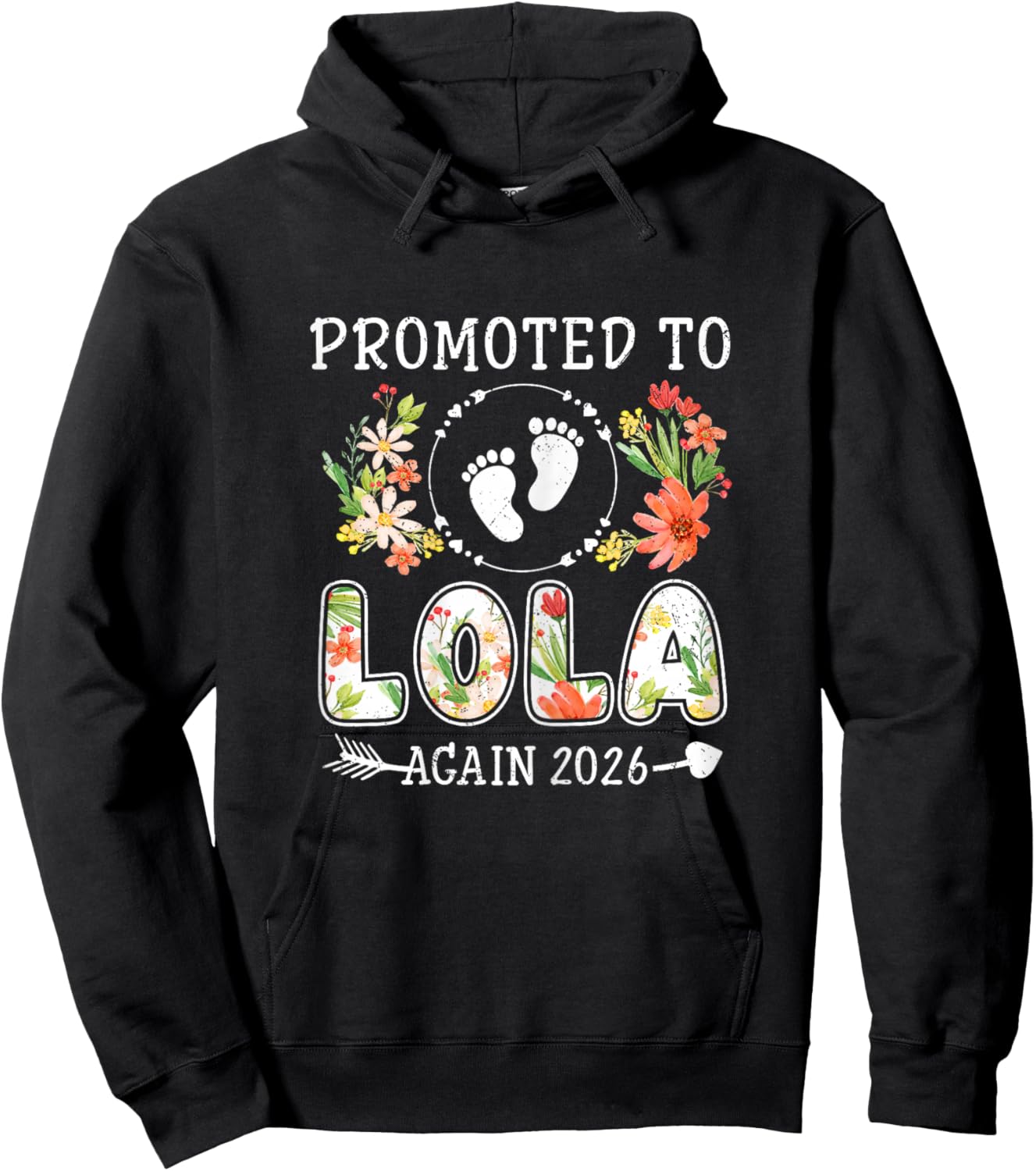 Promoted to Lola Again 2026 Flower Grandma 2nd 3rd Reveal Hoodie - Hoodie | Black