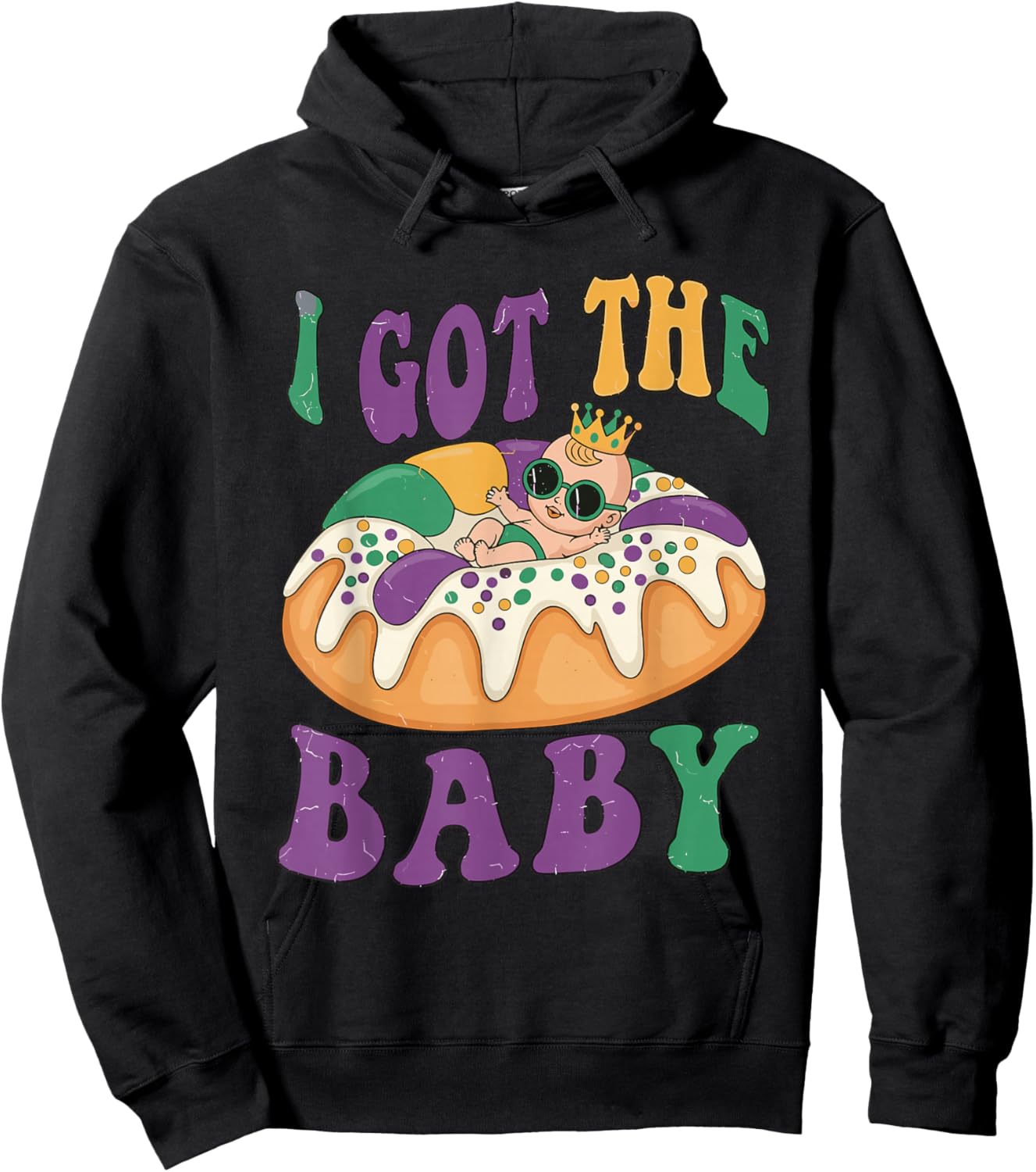 I Got The Baby Mardi Gras King Cake Pregnancy Announcement Hoodie - Hoodie | Black