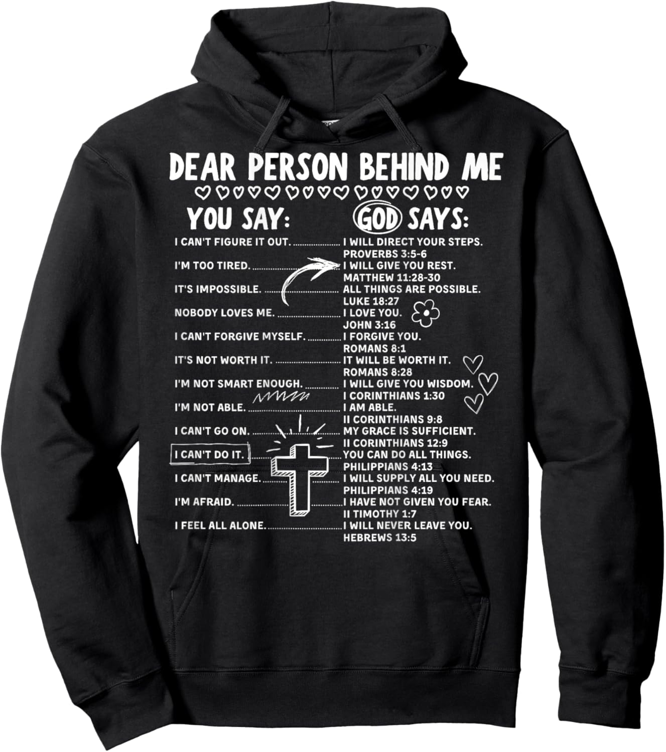 Dear Person Behind Me Christian Bible Verse (On Back) Hoodie - Hoodie | Black
