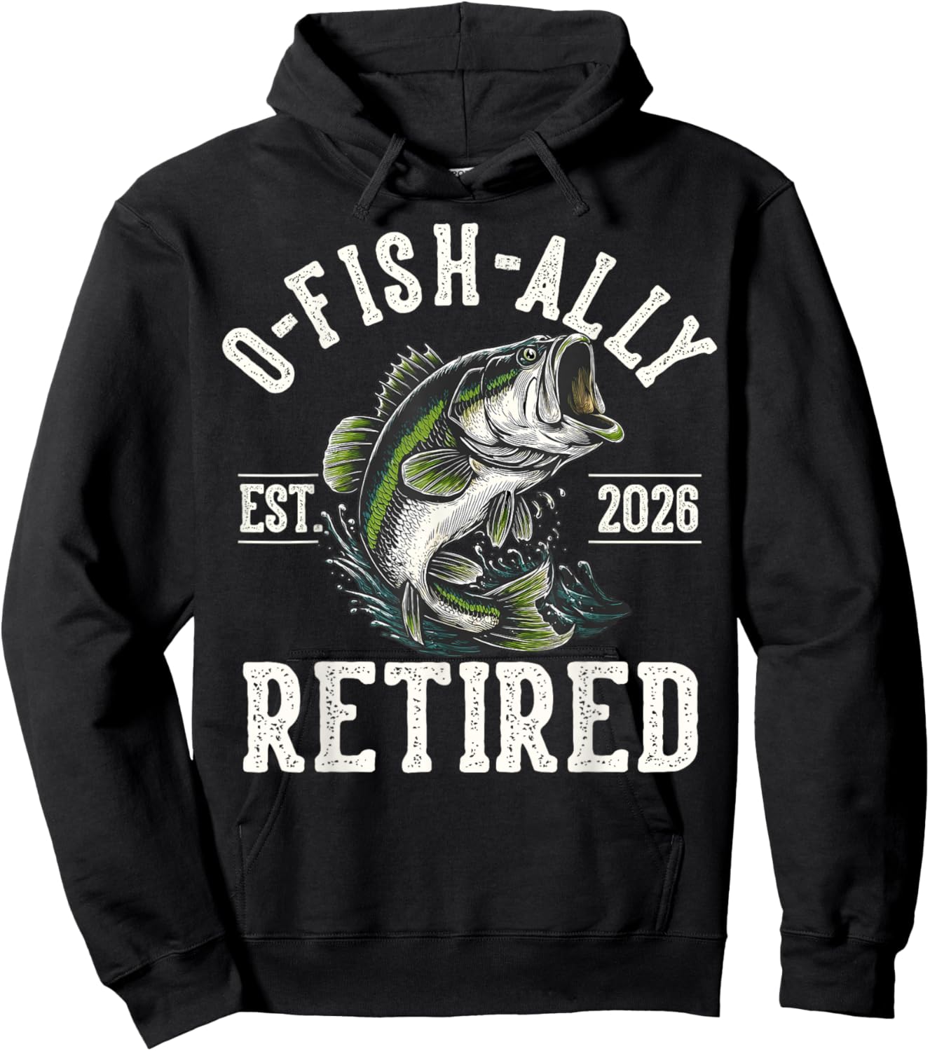 Funny O-Fish-Ally Retired 2026 Fisherman Fishing Retirement Hoodie - Hoodie | Black
