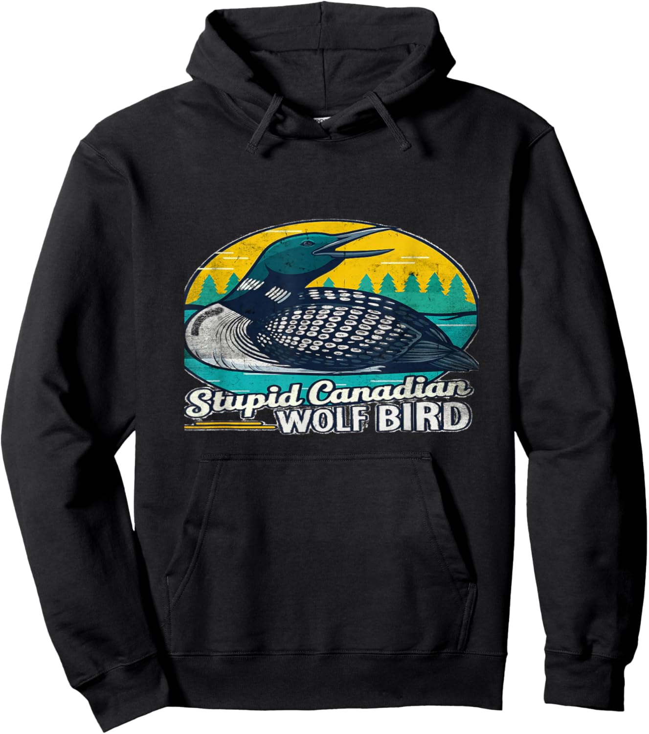 Stupid Canadian Wolf Bird Funny Loon Meme Design Hoodie - Hoodie | Black