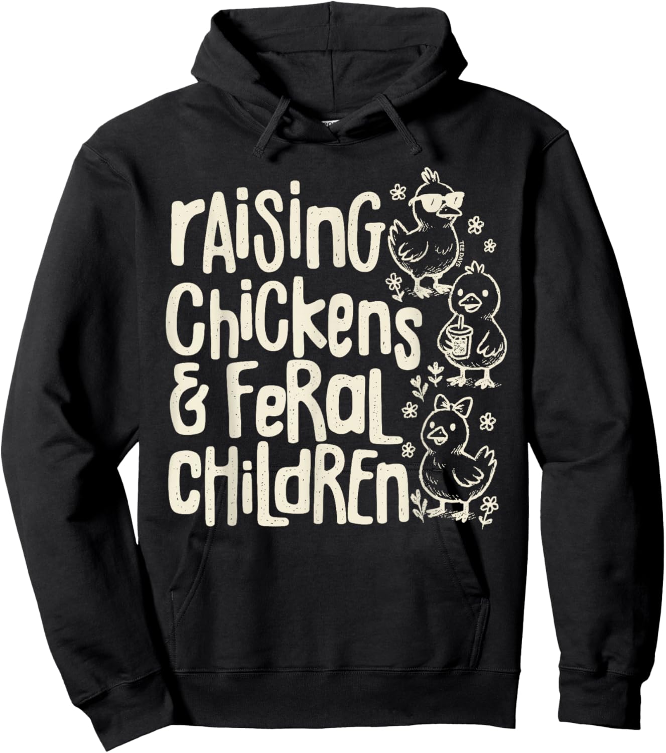 Raising Chickens and Feral Children Funny Farm Quote Hoodie - Hoodie | Black