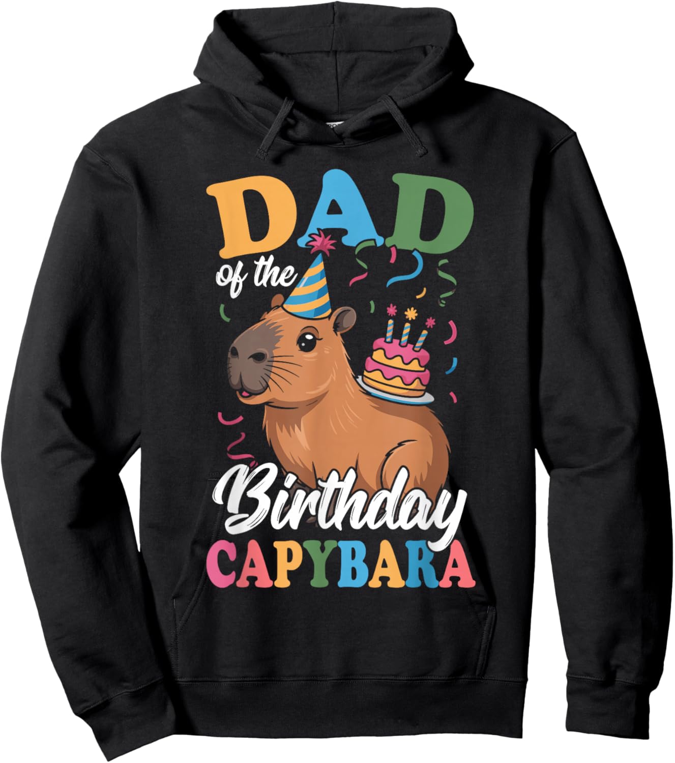 Dad of The Birthday Capybara Hoodie - Hoodie | Black