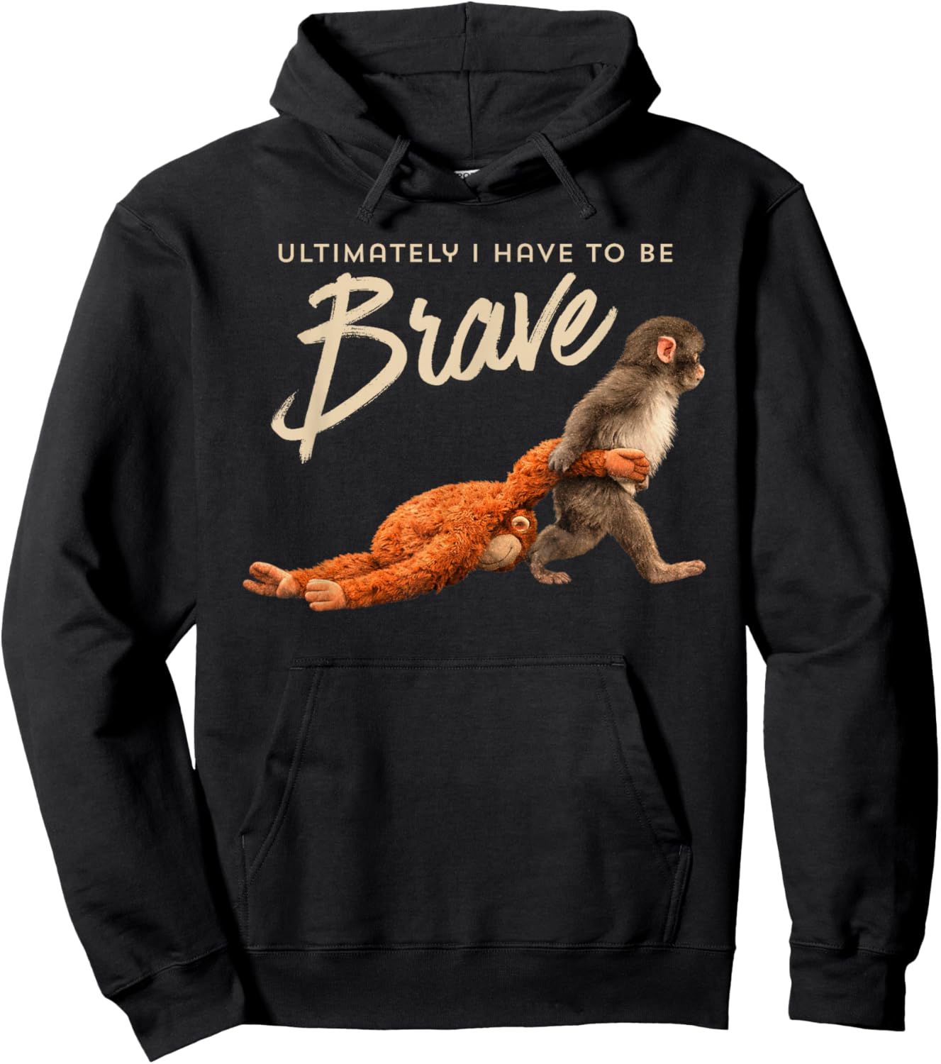 Monkey Punch Ultimately I Have to Be Brave Trend Meme Hoodie - Hoodie | Black