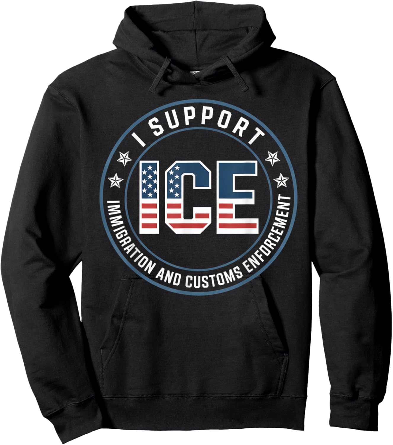 I Support ICE Stand with ICE US America Flag Patriotic Hoodie - Hoodie | Black